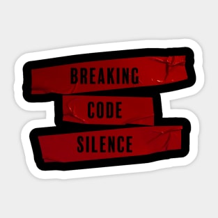 Breaking Code Silence Sticker